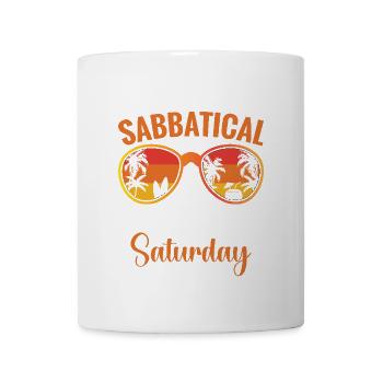 « J’ai une année sabbatique, tous les jours c’est le samedi » - Mug blanc - blanc - Devant