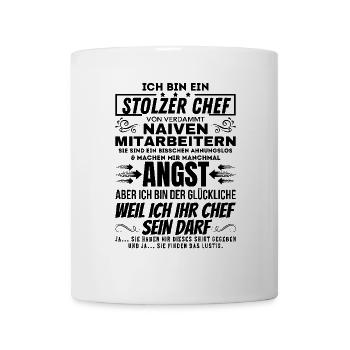 ein stolzer Chef von verdammt naiven Mitarbeitern - Tasse - Weiß - Vorne