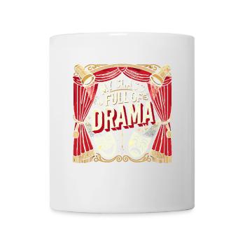 Meine Klasse ist voll von Drama - Tasse - Weiß - Vorne