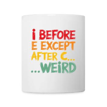 I avant E sauf après C Citation de grammaire amusante - Mug blanc - blanc - Devant