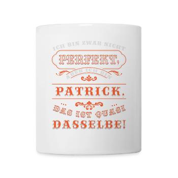 Lustiges PATRICK zum Namenstag mit Name Namens - Tasse - Weiß - Vorne
