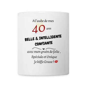 40 ans belle et inteligente - Mug blanc - blanc - Devant