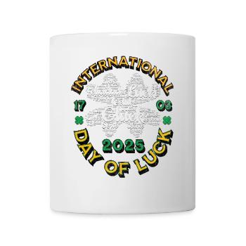 St. Patricks Day - Internationaler Tag des Glücks 2025 - Tasse - Weiß - Vorne
