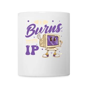 Drôle de dire « Ça brûle quand je fais » ! - Mug blanc - blanc - Devant
