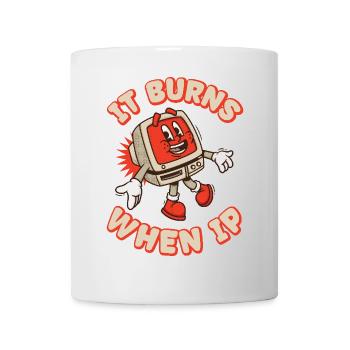 Funny saying "It Burns when I Pee"! - Mug - white - Front