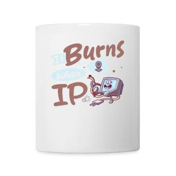 Funny saying "It Burns when I Pee"! - Mug - white - Front
