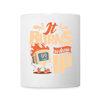 Funny saying "It Burns when I Pee"! Sarcastic - Mug - white - Front