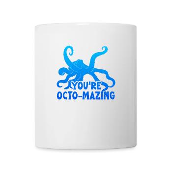 You're Octo-mazing - Cool Octopus - Mug - white - Front