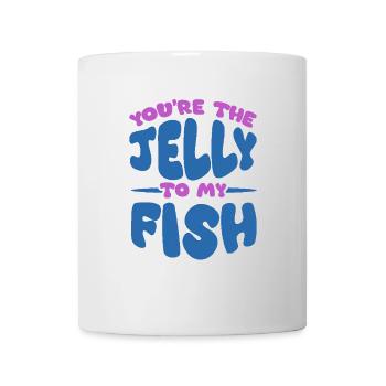 Du Bist Das Gelee Für Meinen Fisch - Niedliches - Tasse - Weiß - Vorne