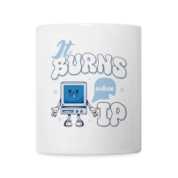 Funny saying "It Burns when I Pee"! - Mug - white - Front