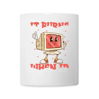 Drôle de dire « Ça brûle quand je fais » ! - Mug blanc - blanc - Devant