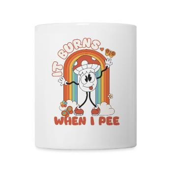 Funny saying "It Burns when I Pee"! - Mug - white - Front