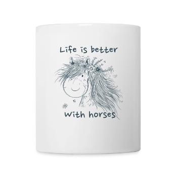 Life Is Better With Horses Horse Sayings Horse - Mug - white - Front