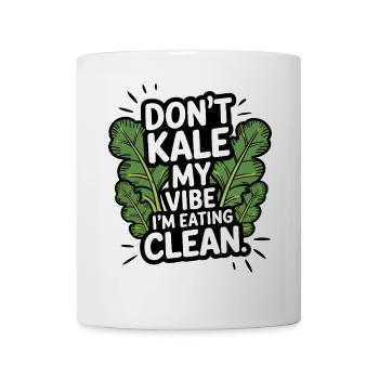 Don't Kale My Vibe Shirt | Lustiges veganes Design - Tasse - Weiß - Vorne
