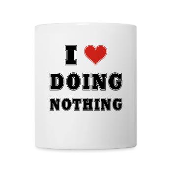 I love doing nothing - Mug - white - Front
