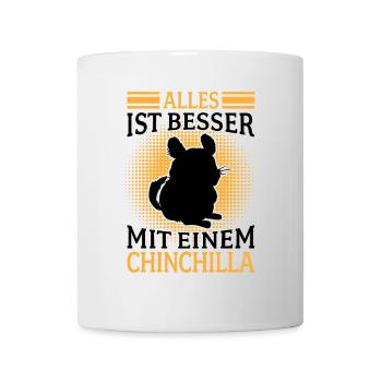 Alles besser mit Chinchilla Nagetier Wollmaus - Tasse - Weiß - Vorne