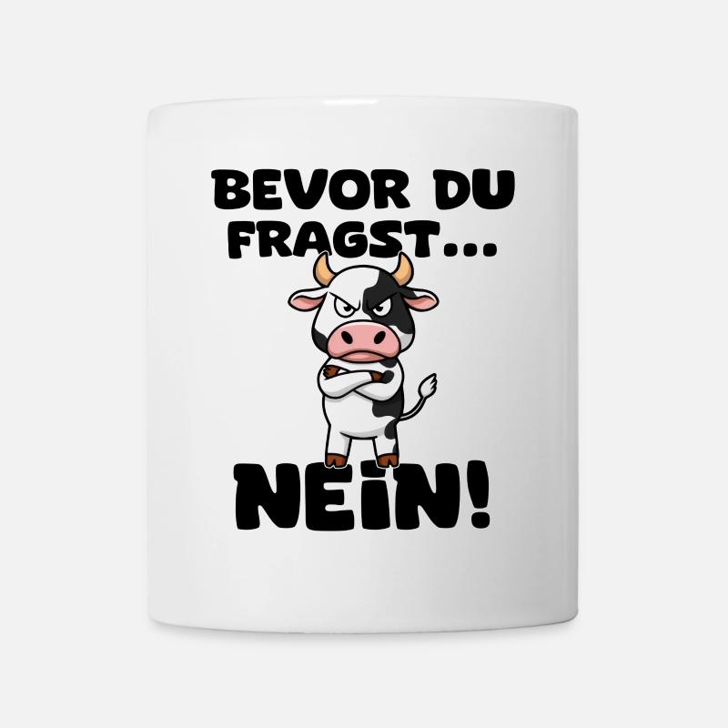 Bevor Du Fragst Nein! - Kuh - Tasse - Weiß
