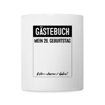 Gästebuch 26 Jahre alt 26. Geburtstag - Tasse - Weiß - Vorne