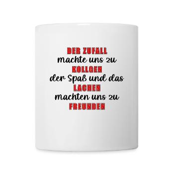 Der Zufall Machte Uns Zu Kollegen, Arbeit Geschenk - Tasse - Weiß - Vorne