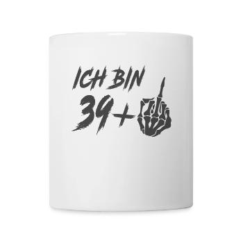 ich bin 39 + Mittelfinger 40 Geburtstag - Ich bin - Tasse - Weiß - Vorne