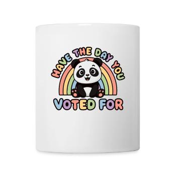 Have the day you voted for Funny - Mug - white - Front