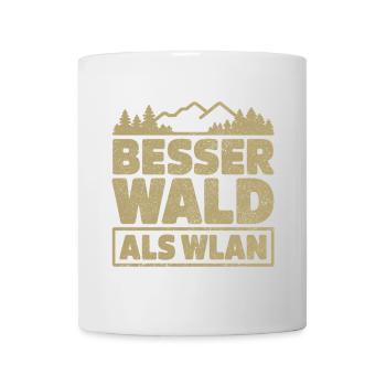 Besser Wald als WLan Natur Camping Wandern Witz - Tasse - Weiß - Vorne