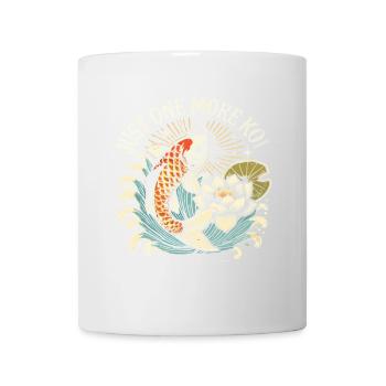 Nur noch ein Koi, ich verspreche es - Tasse - Weiß - Vorne