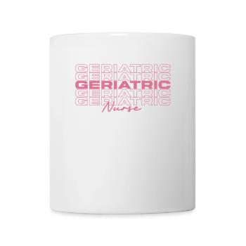 Geriatric Nurse Medical Nurses Stylish - Mug - white - Front