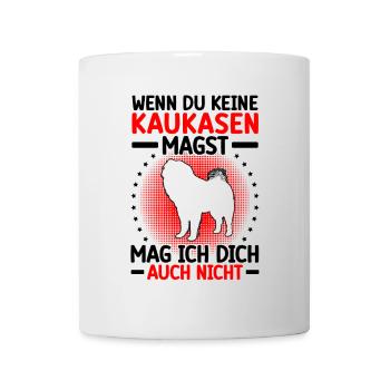 Ovcharka doesn't like you Caucasian Ovcharka - Mug - white - Front