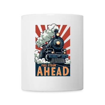 Voll Dampf Voran Lokomotiv Poster - Tasse - Weiß - Vorne