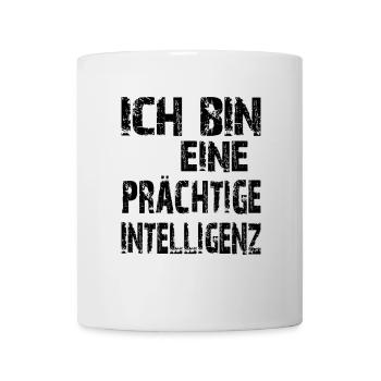 KI Spruch Ich bin eine prächtige Intelligenz - Tasse - Weiß - Vorne