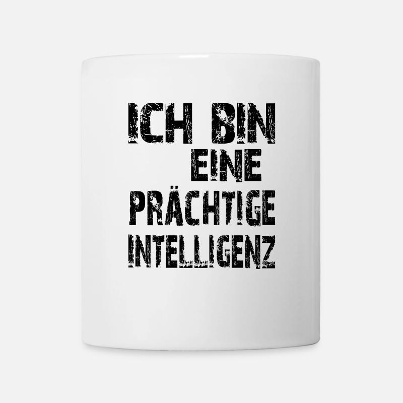 KI Spruch Ich bin eine prächtige Intelligenz - Tasse - Weiß