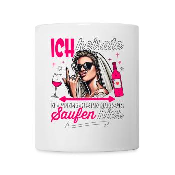 JGA Braut T-Shirt JGA Frauen Junggesellenabschied - Tasse - Weiß - Vorne