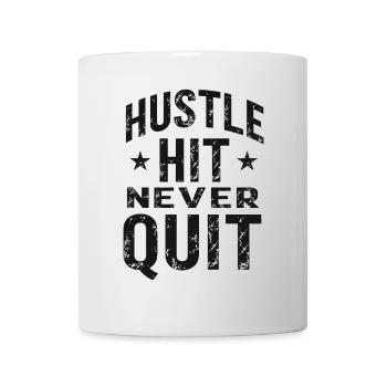Hustle Hit Never Quit Sportler Fitness - Tasse - Weiß - Vorne