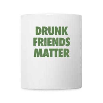 Lustige Betrunkene Freunde Materie Trinken - Tasse - Weiß - Vorne