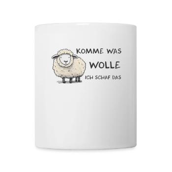 Komme was wolle ich Schaf das Schaf Wolle - Tasse - Weiß - Vorne
