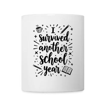 I Survived Another School Year – Teacher Student - Mug - white - Front