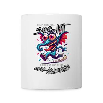 Wenn ihr mich sucht, ich bin am Rande des Wahnsinn - Tasse - Weiß - Vorne