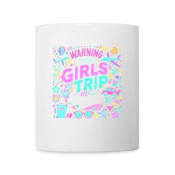 Warnung Girls Trip im Gange - Tasse - Weiß - Vorne