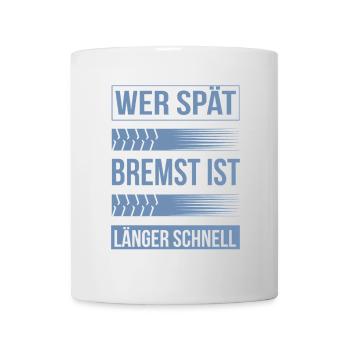 Autoliebhaber Spruch Bremsspur Humor - Tasse - Weiß - Vorne