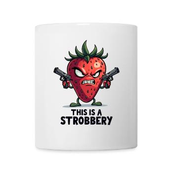 This Is A Strobbery – Lustige Erdbeer Gangster - Tasse - Weiß - Vorne