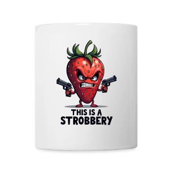 This Is A Strobbery – Lustige Erdbeer Gangster - Tasse - Weiß - Vorne