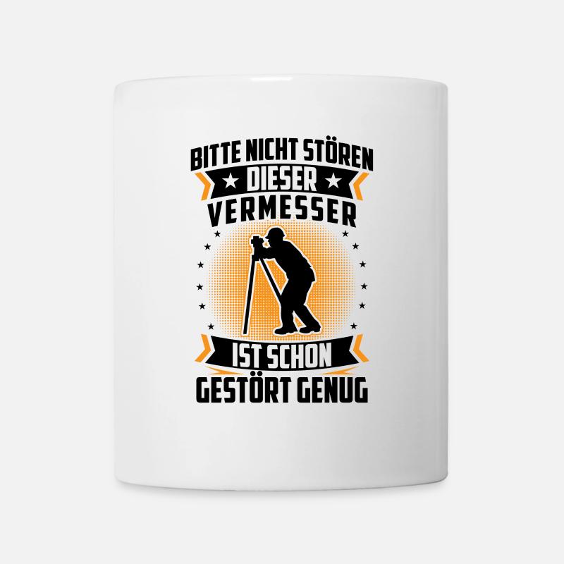 Vermessungstechniker nicht stören Landvermesser - Tasse - Weiß