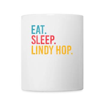 Eat Sleep Lindy Hop Repeat pour les danseurs de swing - Mug blanc - blanc - Devant