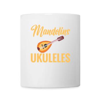 Mandolin, because regular ukuleles are for amateurs - Mug - white - Front