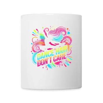 Dance Hair Don't Care - Tasse - Weiß - Vorne