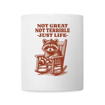 Lustiger Waschbär Spruch – Just Life - Tasse - Weiß - Vorne