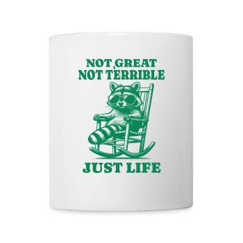 Lustiger Waschbär Spruch – Just Life - Tasse - Weiß - Vorne