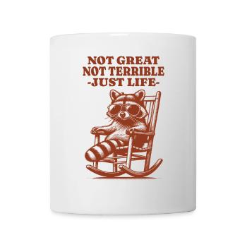 Lustiger Waschbär Spruch – Just Life - Tasse - Weiß - Vorne