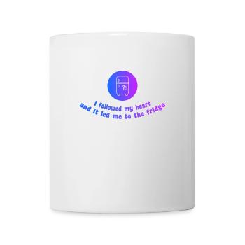 Follow Your Heart (To The Fridge) - Mug - white - Front